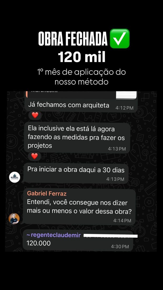 Obra fechada, R$ 120 mil no 1º mês